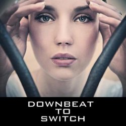 Downbeat to Switch (2011)
