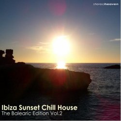 Ibiza Sunset Chill House: The Balearic Edition Vol.2 (2011)