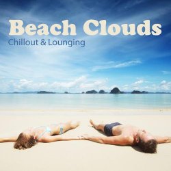 Beach Clouds - Chillout & Lounging (2011)