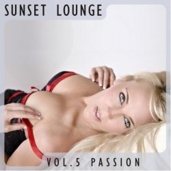Sunset Lounge Vol.5 Passion (2011)
