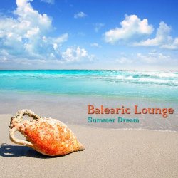 Balearic Lounge Summer Dream (2012)