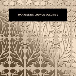 Darjeeling Lounge Vol.2: Ibiza Cafe ChillOut Lounge Del Mar (2012)