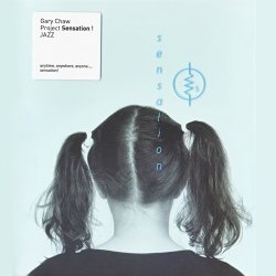 Gary Chaw - Gary Chaw Project Sensation 1 Jazz (2012)