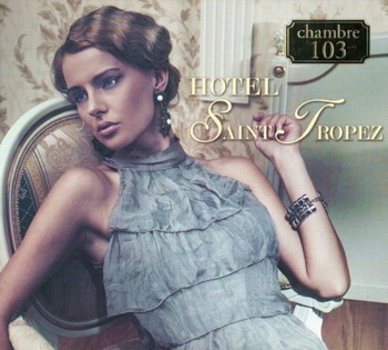 Hotel Saint Tropez Chambre 103 (2012) FLAC