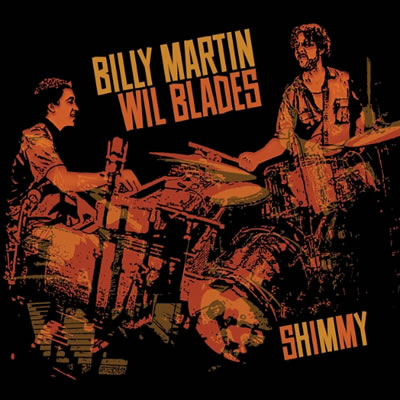 Billy Martin, Wil Blades - Shimmy (2012)