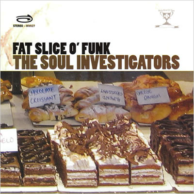 The Soul Investigators - Fat Slice O'Funk (2006)