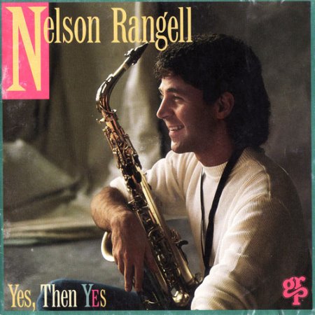 Nelson Rangell - Yes, Then Yes