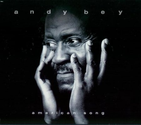 Andy Bey - American Song (2004)