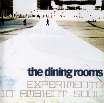 The Dining Rooms - Discography (1999-2011)