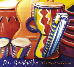 Dr. Goodvibe - The New Bohemia (2012) Dr. Goodvibe - The New Bohemia (2012)
