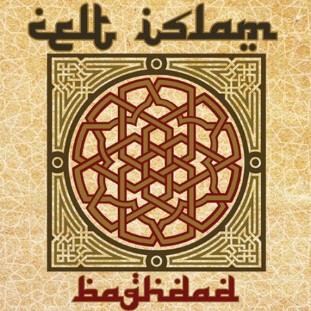 Celt Islam - Baghdad (2012)