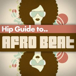 Hip Guide Afro Beat (2012)