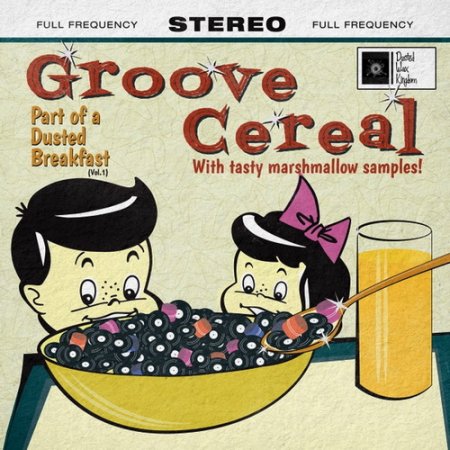 Groove Cereal - Part Of A Dusted Breakfast (Vol.1) LP (2012)