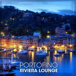 Riviera Lounge Portofino - Jazzy & Cool (2012)