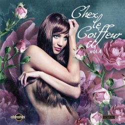 Chez le Coiffeur Vol.4 (2012)