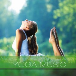 Yoga Music Vol.1 (Music for Spiritual Exercise Qigong Meditation and Wellness) (2012)