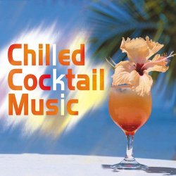 Chilled Cocktail Music (2012)