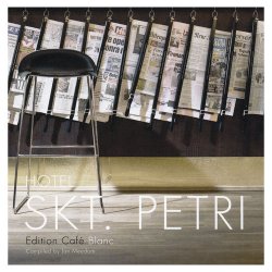 VA - Hotel Skt. Petri: Edition Cafe Blanc (Cafe Ibiza Del Hotel Mar Buddha Costes Bar) (2012)