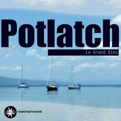 Potlatch - Le Grand Bleu (2012)