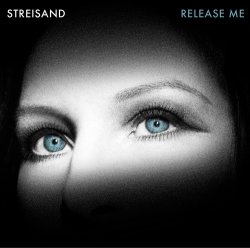 Barbra Streisand - Release Me (2012)