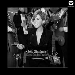 Sole Gimenez - El Cielo De Paris (2012)