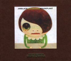 Jim Black AlasNoAxis - Houseplant (2009)