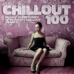 VA - Chillout 100: Nearly Seven Hours Of Exquisite Chillout Tracks (2012)
