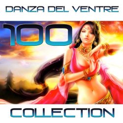 VA - Danza Del Ventre: 100 Collection by Fly Project (2012)