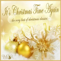 VA - It's Christmas Time Again: The Very Best of Christmas Classics (2012)