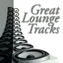 VA - Great Lounge Tracks (2013)