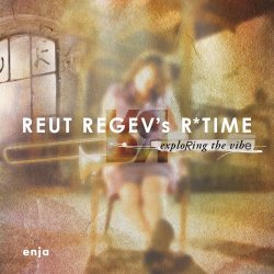 Reut Regev's R time - Exploring the Vibe (2013)