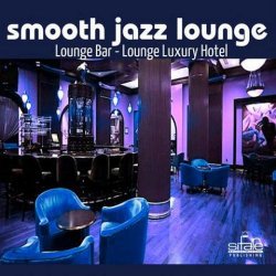 Жанр: Smooth Jazz, Lounge Год выпуска: 2012