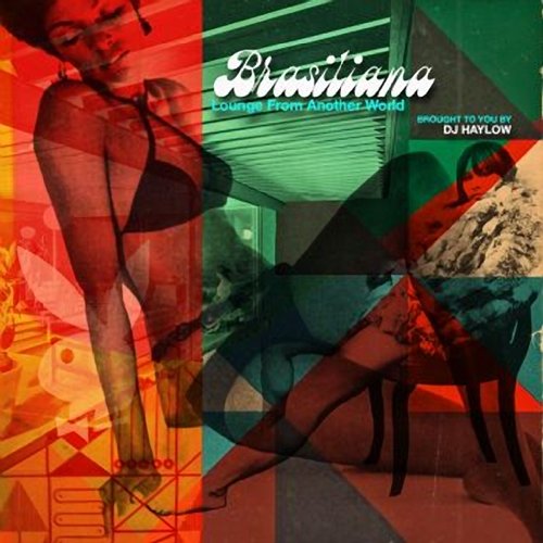 Brasiliana: Lounge From Another World (2012)