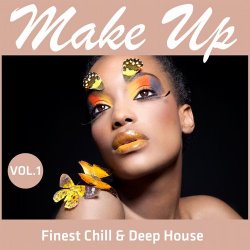 VA - Make Up: Finest Chill & Deep House Vol.1 (2013)