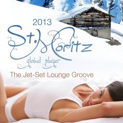 VA - Global Player St.Moritz 2013: The Jet-Set Winter Lounge Groove (2013)