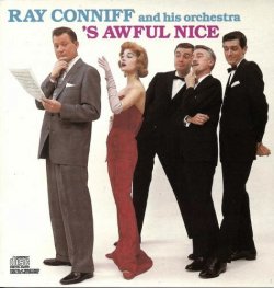 Ray Conniff And His Orchestra - `s Awful Nice (1958)
