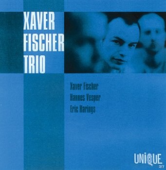 Xaver Fischer Trio - Discography (1999-2013) 6CD