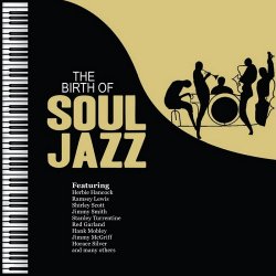 VA - The Birth of Soul Jazz (2013)