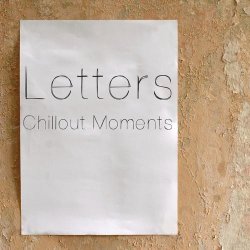 VA - Letters - Chillout Moments (2013)