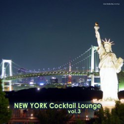 VA - New York Cocktail Lounge Vol 3 (2013)