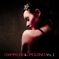 Label: Champagne & Limousines, Volume 1 Жанр: