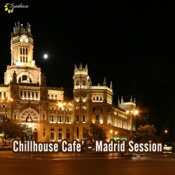 VA - Chillhouse Cafe - Madrid Session (2013)