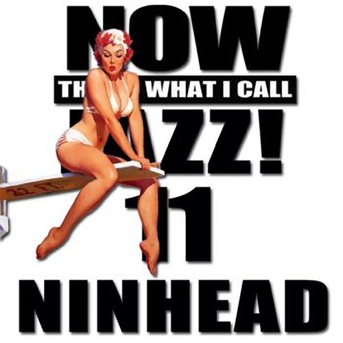 Now That's What I Call Jazz! 11 (2013) Now That's What I Call Jazz! 11 (2013)