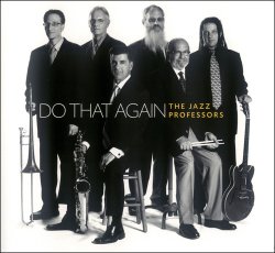The Jazz Professors – Do That Again (2013)