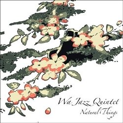 Wa Jazz Quintet - Natural Things (2012)