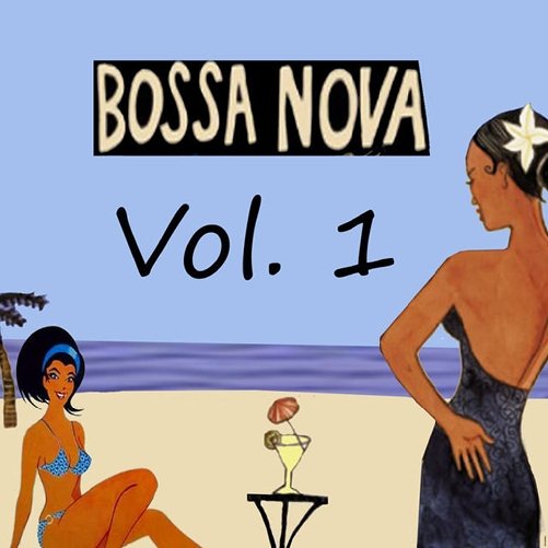 VA - Bossa Nova Vol. 1 (2013)