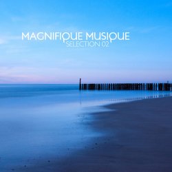 Label: Magnifique Musique Жанр: Downtempo,